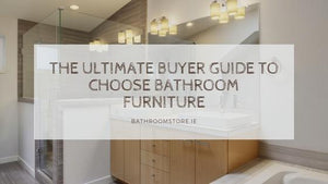 The Ultimate Buyer Guide To Choose Bathroom Furniture